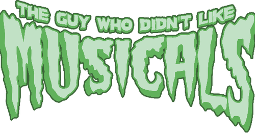 The Guy Who Didn't Like Musicals