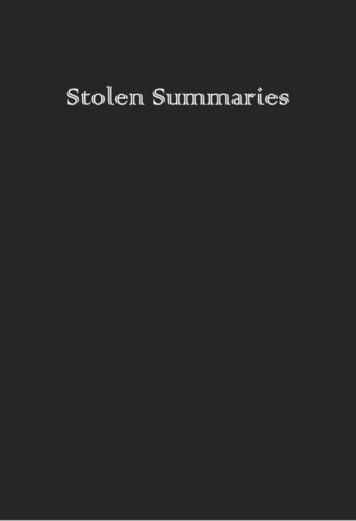 Stolen Summaries