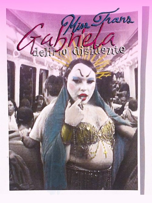Gabriela Misstrans: Delirio Disidente poster
