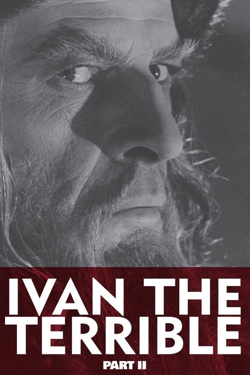 Ivan the Terrible, Part II: The Boyars' Plot poster