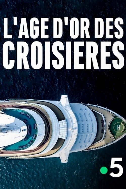 L'âge d'or des croisières (2020)