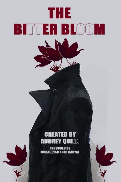 THE BITTER BLOOM