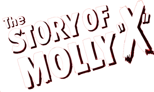 The Story of Molly X