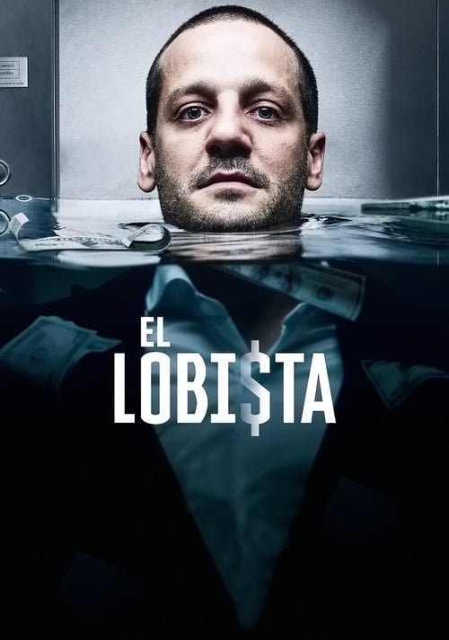 El Lobista (2018)