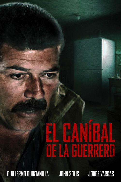 El caníbal de la Guerrero poster