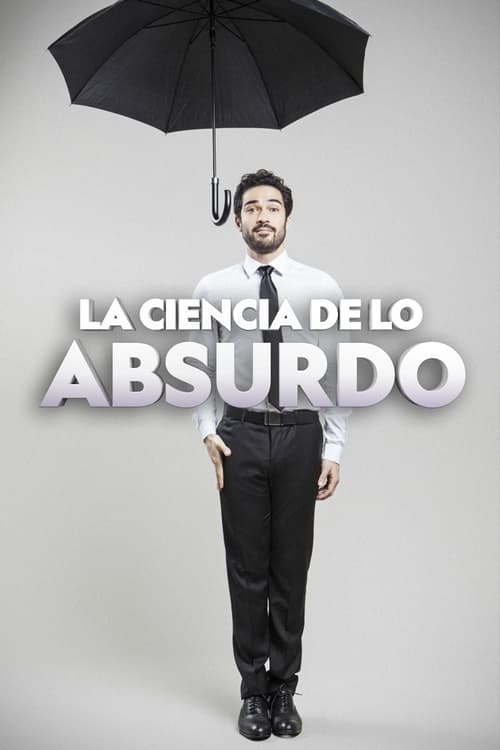 La ciencia de lo absurdo, S03 - (2016)