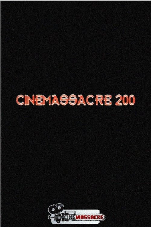 Cinemassacre 200 poster