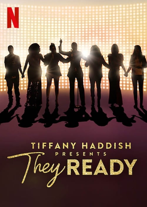 Tiffany Haddish Presents: They Ready poster