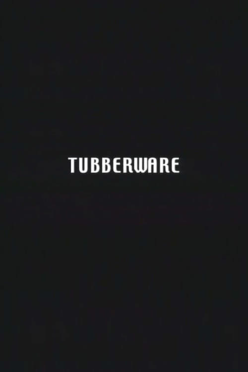 Tubberware (2002)