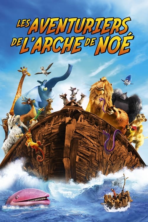 Poster image du film Les Aventuriers de l'arche de Noé Les Aventuriers de l'arche de Noé