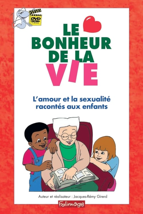 Le bonheur de la vie