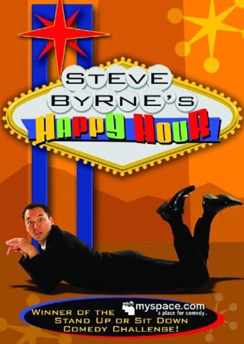 Steve Byrne: Happy Hour 2008
