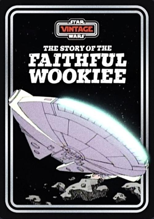 The Story of the Faithful Wookiee cover