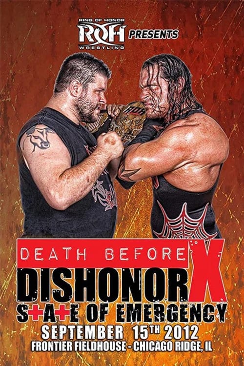 ROH: Death Before Dishonor X - State of Emergency (2012)