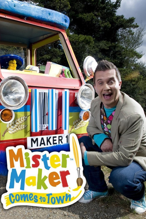 Mister Maker Comes to Town poster