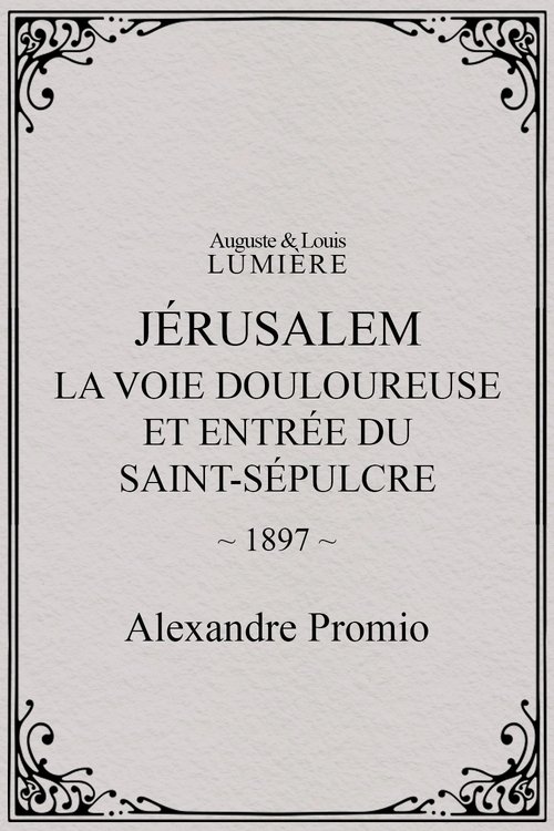 Jérusalem : la Voie douloureuse et entrée du Saint-Sépulcre