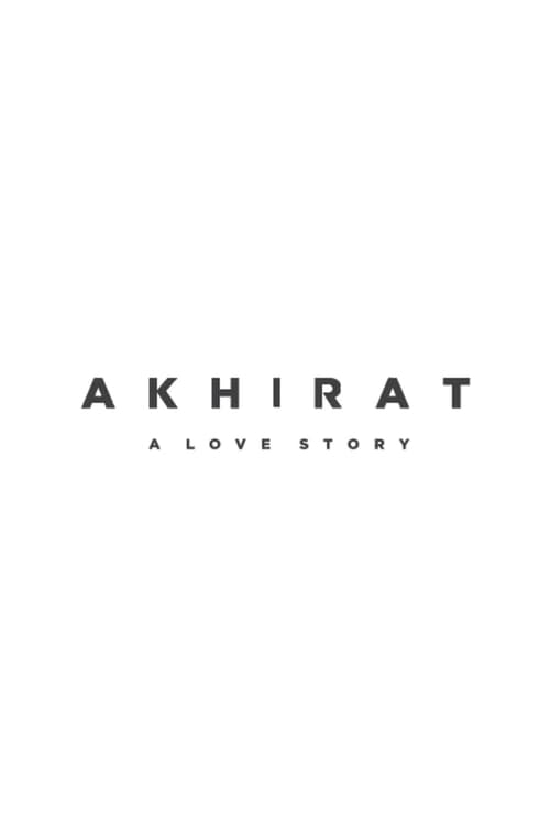Look at the website Akhirat: A Love Story