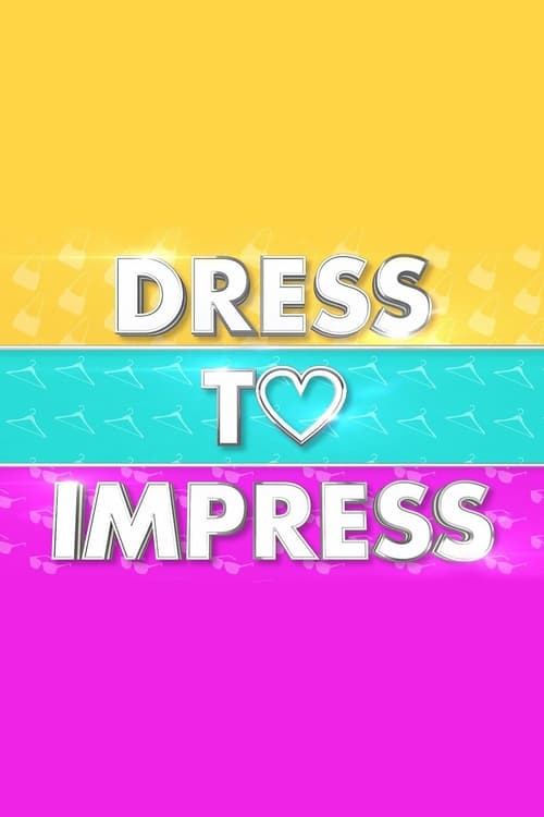 Dress to Impress (2017)