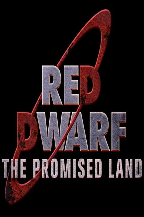 Red Dwarf: The Promised Land poster