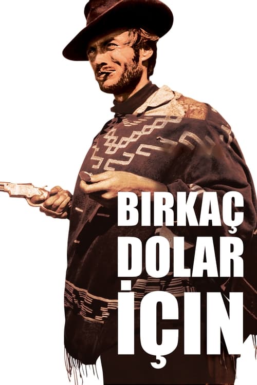 Bir Kaç Dolar İçin ( Per qualche dollaro in più )