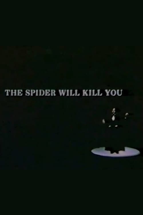 The Spider Will Kill You 1976