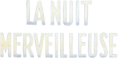 La Nuit merveilleuse