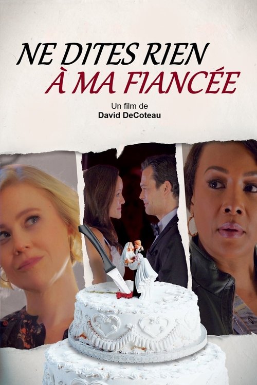 Poster image du film Ne dites rien à ma fiancée... Ne dites rien à ma fiancée...