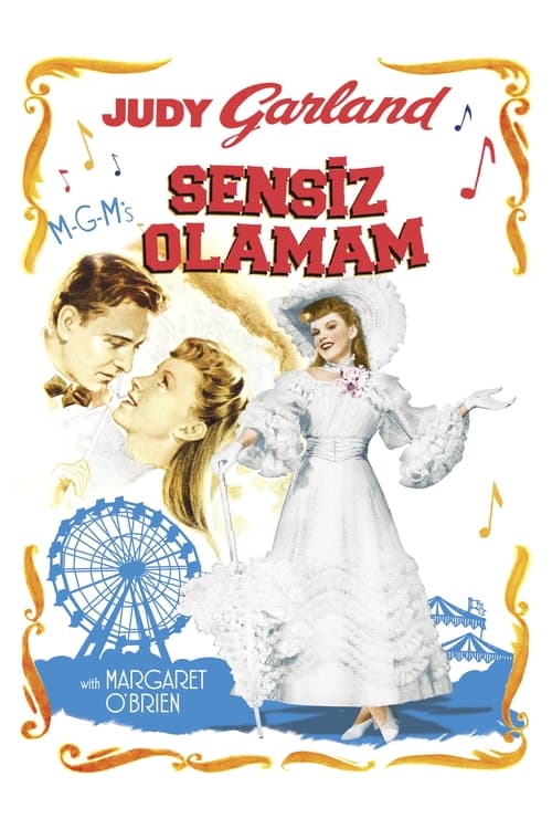 Sensiz Olamam ( Meet Me in St. Louis )