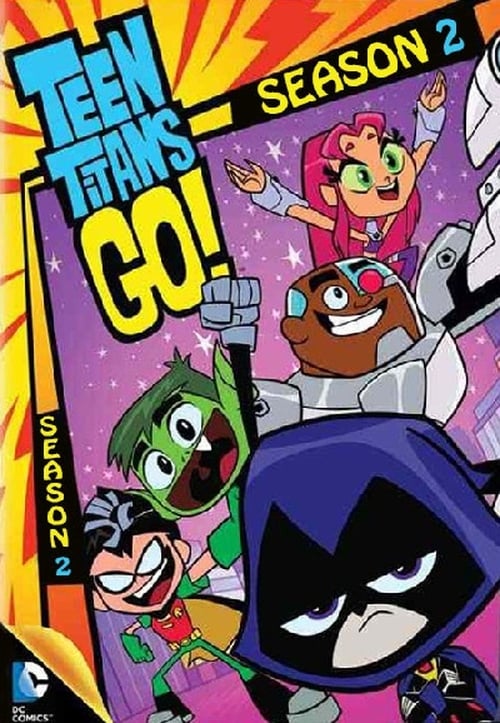 Where to stream Teen Titans Go! Season 2