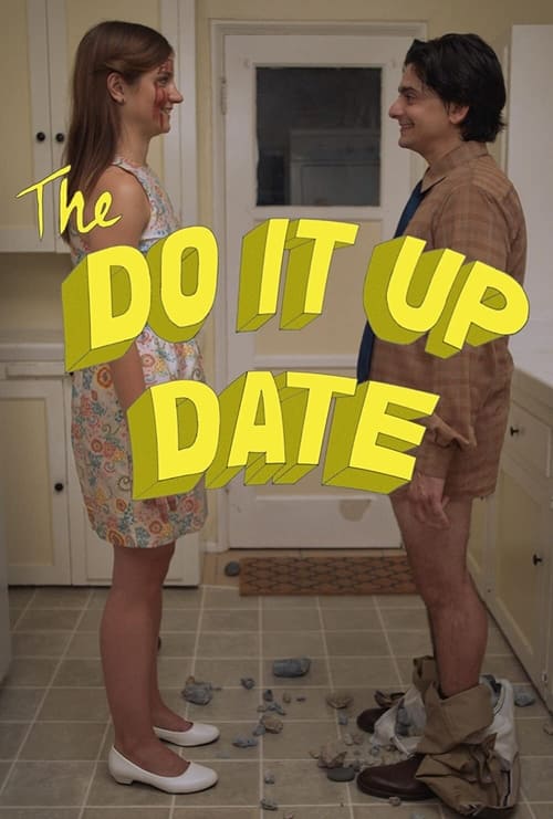 The Do It Up Date Movie Poster Image