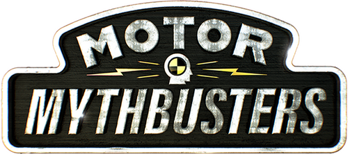 Motor Mythbusters