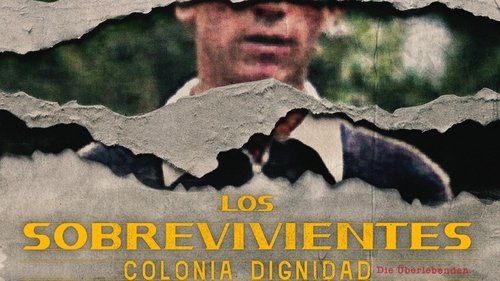 The Survivors: Colonia Dignidad