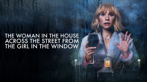 The Woman in the House Across the Street from the Girl in the Window