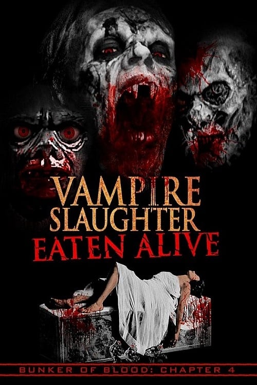 Vampire Slaughter: Eaten Alive Movie Poster Image
