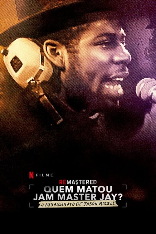 Pôster de ReMastered: Quem matou Jam Master Jay?