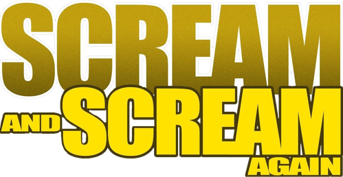 Scream and Scream Again