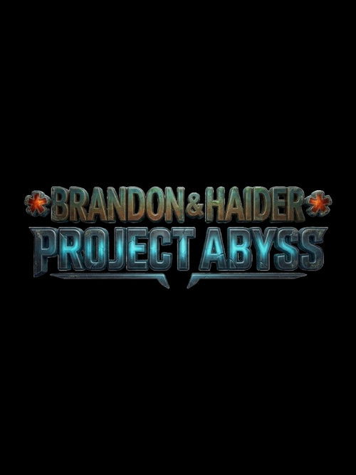 Brandon & Haider: Project Abyss
