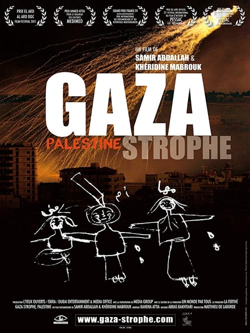 Gaza-strophe, Palestine 2011