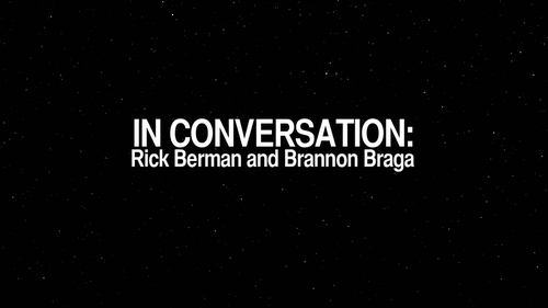 Conversation avec Rick Berman & Brannon Braga