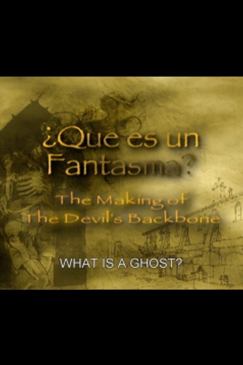 Que es un Fantasma?: The Making of 'The Devil's Backbone' poster
