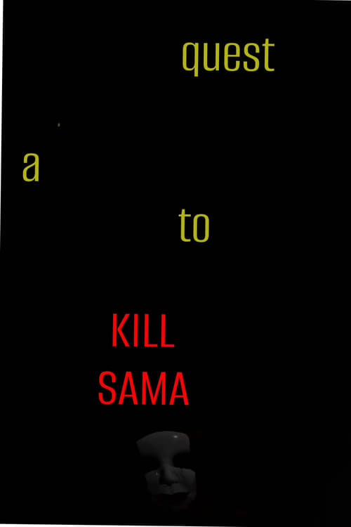 Here I recommend The Quest to Kill Sama