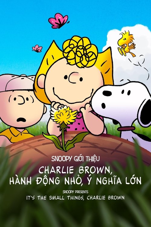 Poster Snoopy Giới Thiệu: Charlie Brown, Hành Động Nhỏ, Ý Nghĩa Lớn - Snoopy Presents: It's the Small Things, Charlie Brown