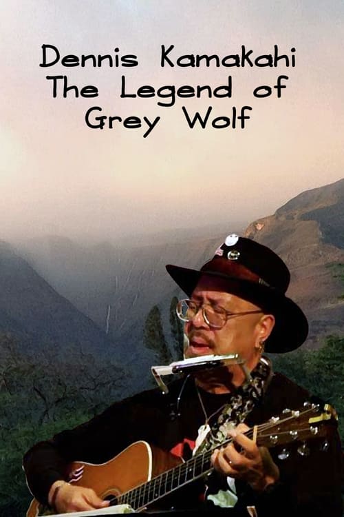 Dennis Kamakahi the Legend of Grey Wolf poster
