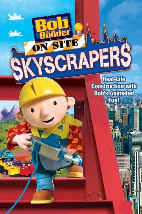 Bob the Builder: On Site - Skyscrapers