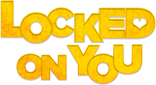 Locked on You