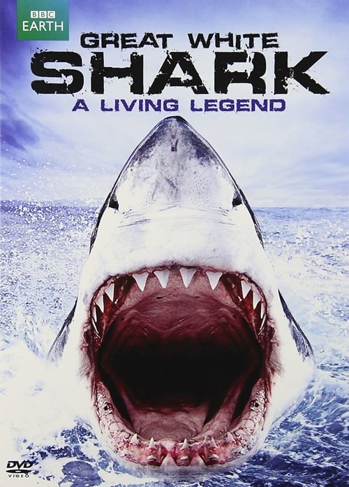 Great White Shark: A Living Legend 2009