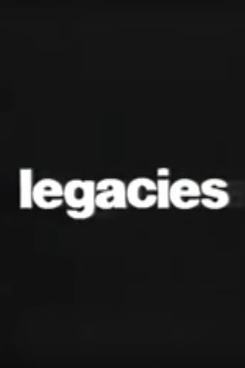 Legacies Movie Poster Image