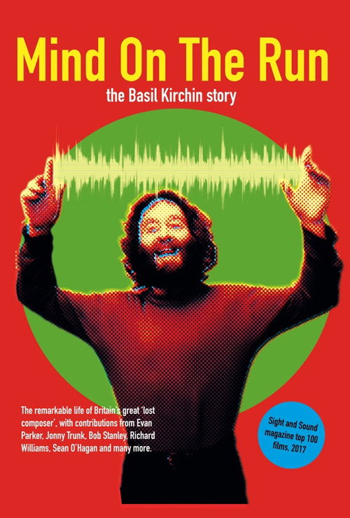 Mind on the Run: The Basil Kirchin Story