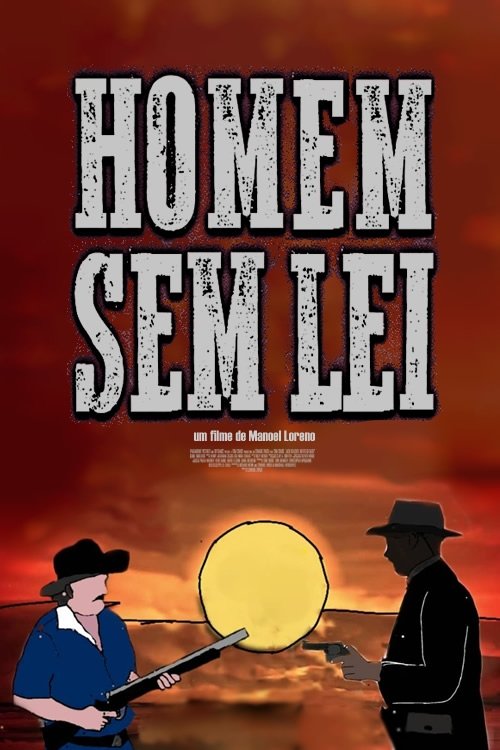 O Homem Sem Lei (2006)