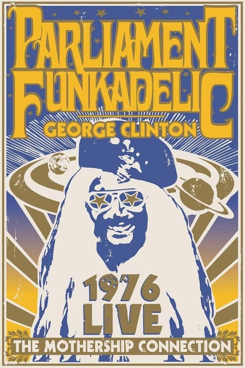 Poster George Clinton and Parliament Funkadelic - Mothership Connection 2002